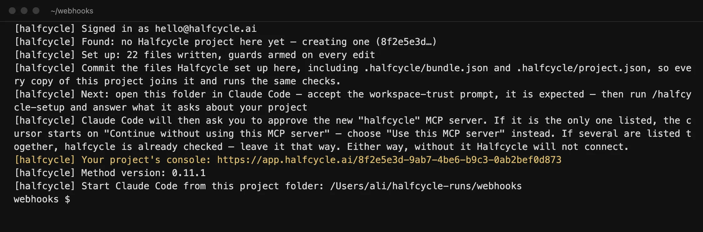 npx halfcycle: signed in, project created, and the address of the project console