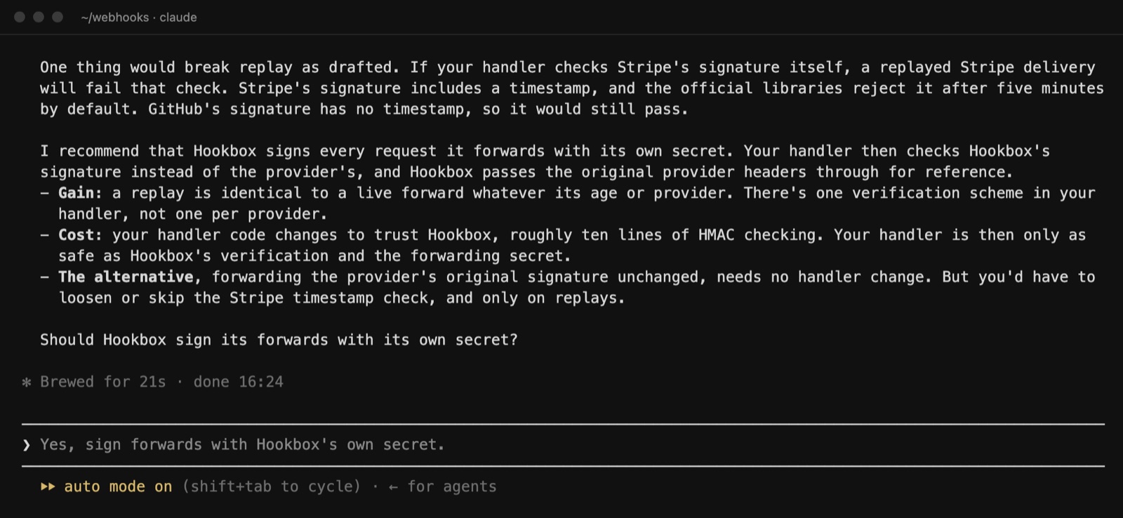 Claude Code with Halfcycle explaining that resending a stored Stripe notification would fail the receiving system's check, recommending that Hookbox sign what it forwards with its own key, and listing the gain, the cost and the alternative.
